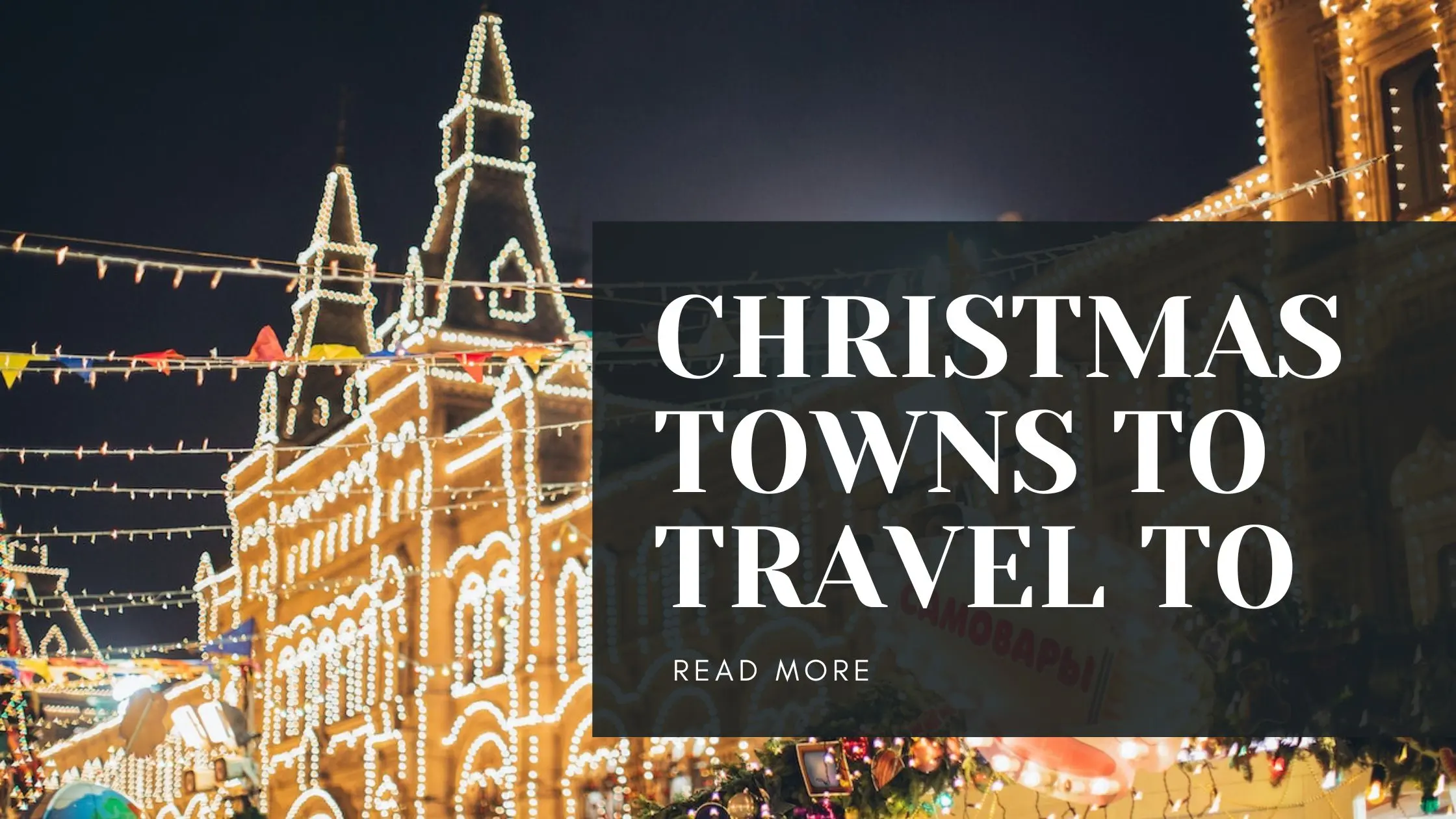 Christmas Towns to Travel To