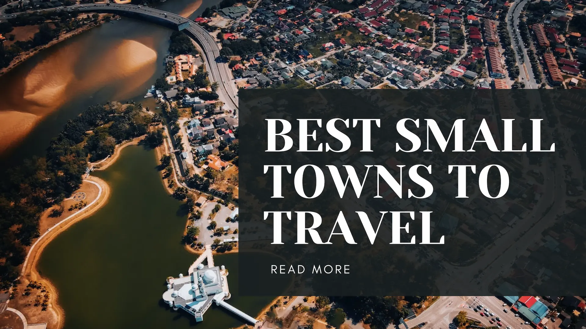 Small Towns to Travel