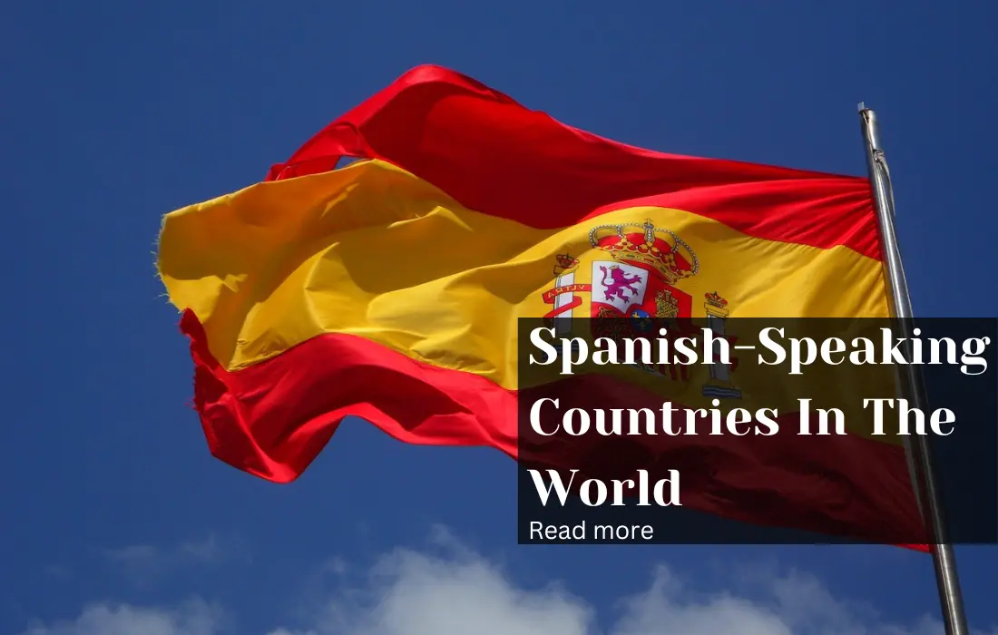 Spanish-Speaking Countries In The World