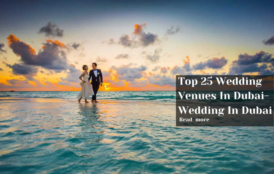 Top 25 Wedding Venues In Dubai-Wedding In Dubai