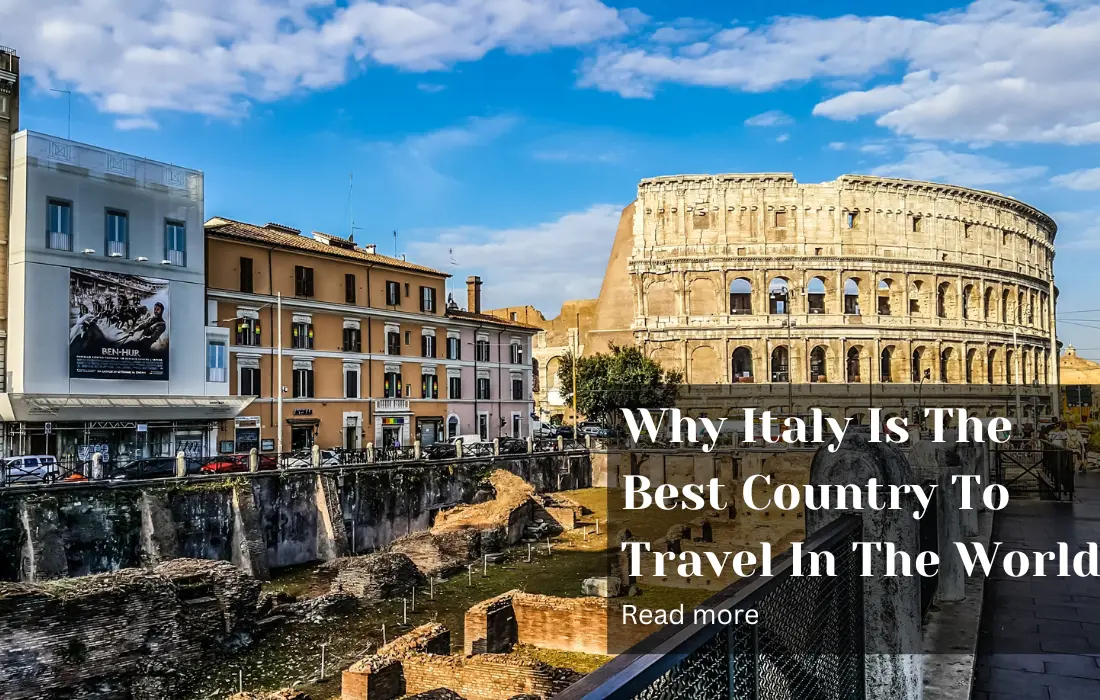 Italy Is The Best Country To Travel