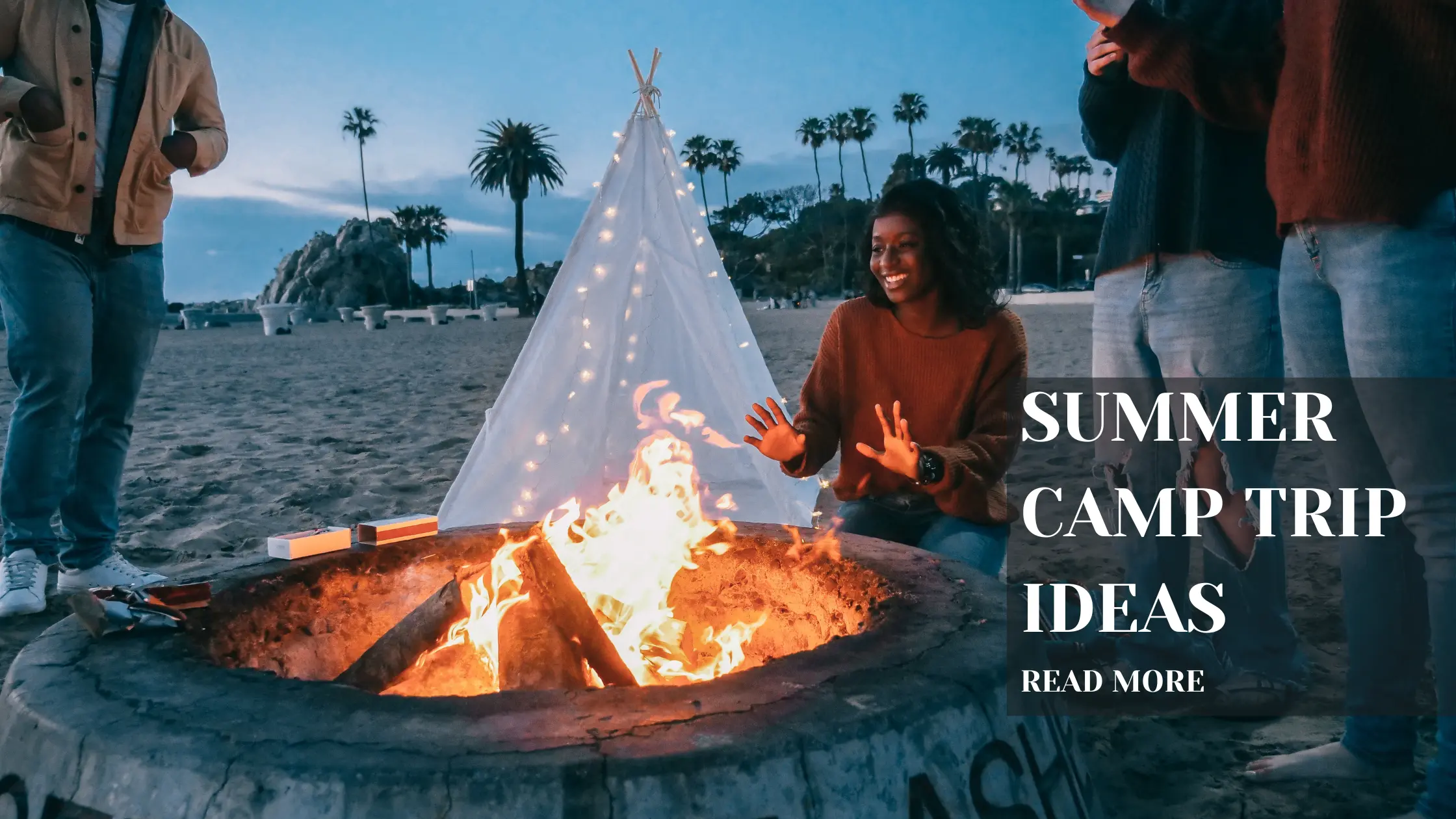 summer camp trip idea